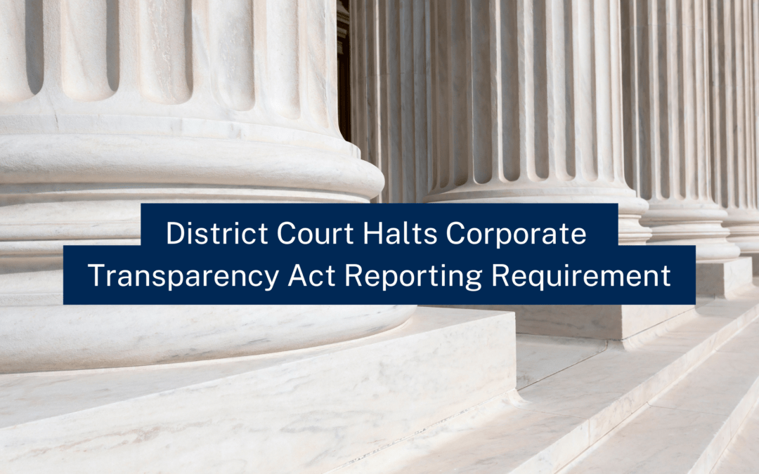 Legal Implications of the Corporate Transparency Act (CTA) District Court Ruling